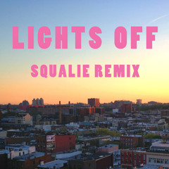 Schlachthofbronx - Lights Off (Squalie Remix)