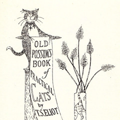 T. S. Eliot reads "The Naming of Cats" from Old Possum's Book of Practical Cats