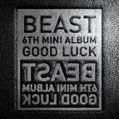 비스트 (BEAST) - Good Luck (굿럭) [COVER]