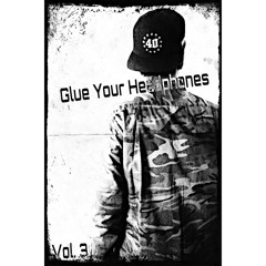 Glue Your Headphones 2014 Vol. 3