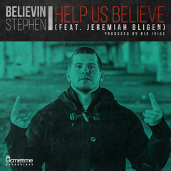 Help Us Believe feat. JEREMIAH BLIGEN