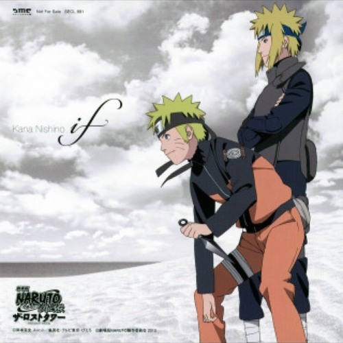if - 西野カナ (Kana Nishino)  "Naruto" Movie The Lost Tower