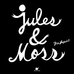 Jules & Moss - Bis April | Souvenir Music