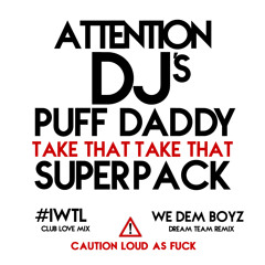 Puff Daddy | "Take That Take That" Superpack