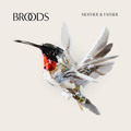Broods Mother&#x20;&amp;&#x20;Father Artwork