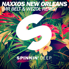 Naxxos - New Orleans (Mr. Belt & Wezol Remix) OUT NOW!