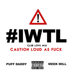 Puff Daddy | "I Want The Love" (Club Love Mix) ft. Meek Mill (Dirty)