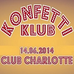 The Chosen Two Dj SET @ Konfetti Klub 14.06.2014 Club Charlotte