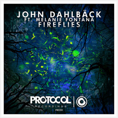 John Dahlbäck ft. Melanie Fontana - Fireflies (OUT NOW)