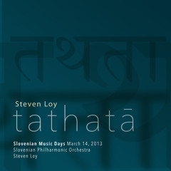 Tathatā (2011) for orchestra
