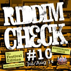 RIDDIM CHECK #10 (JUL AUG 2014)