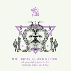 M.in - People In The Front (Kasbah Zoo & OniWax Remix) Zoo:Technique [PREVIEW]