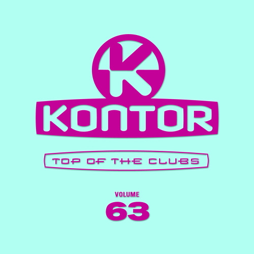 Kontor Top Of The Clubs Vol. 63 (Official Minimix) OUT NOW