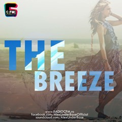 THE BREEZE By AlexUnder Base @ C FM #57 [Soundcloud]
