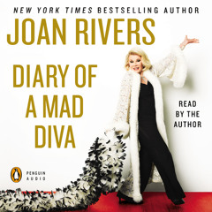 Diary of a Mad Diva by Joan Rivers--Excerpt