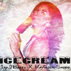 IceCream [prod. Ravinder Sagoo X JayJBeats]