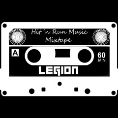 Hit 'n Run Music Mixtape 006: Legion