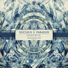Nucleus & Paradox - The Return Of...