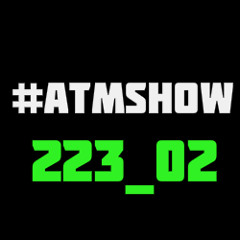 ATMshow #223_02 By Silver Ivanov & DJane Koki