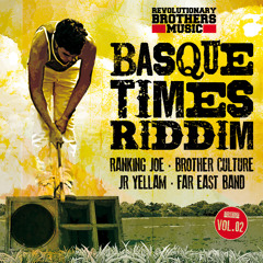 A1. Ranking Joe - Don't Sell Your Soul - 10" Basque Times Riddim VOL 2 - Revolutionary Brother Music
