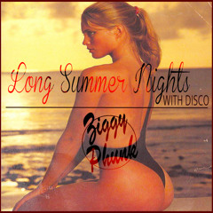 [MIX] ZIGGY PHUNK - LONG SUMMER NIGHTS WITH DISCO