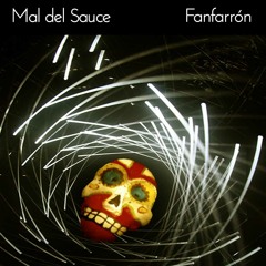 Mal Del Sauce movie Dub (x4) by Fanfarrón - El Manglar Rmx