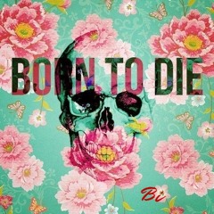 Born to die (Lana Del Rey) - Cover by Bi
