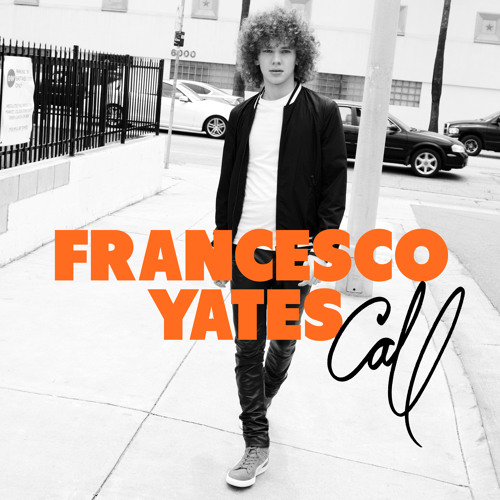 Francesco Yates - Call