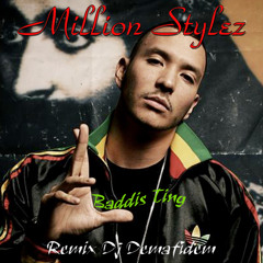 Million Stylez- Baddis Ting Remix Dj Demafidem 2014