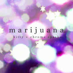 marijuana (prod. chrome sparks)