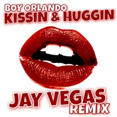 Boy Orlando - Kissin & Huggin (Jay Vegas Remix)