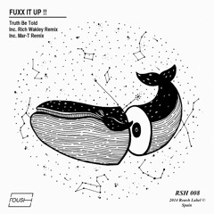 Truth Be Told - Mr Fuxxx (Rich Wakley Remix) (Preview) (Roush)