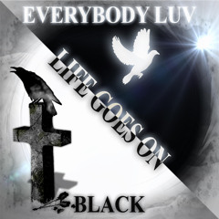 Everbody Luv Black - Life Goes On ft Young Mitch