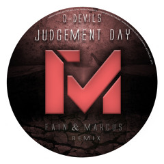 D-Devils - Judgement Day ( Fain & Marcus Remix )