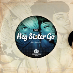 [STB002] Puka - Hey Sister Go (Original Mix) // OUT NOW!