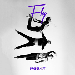 Proper Heat - Fly (radio version)