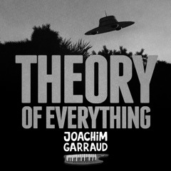Joachim Garraud - Theory Of Everything [Weekend Weapon] (Chuckie - Dirty Dutch Radio Rip)