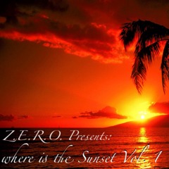 Z.E.R.O. - Where Is The Sunset Vol. 1