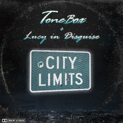 Tonebox & Lucy in Disguise - City Limits [Free download]