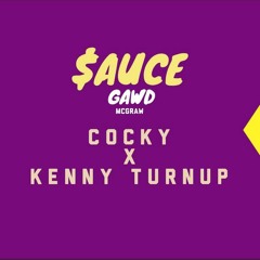 COCKY X KENNY TURNUP [PROD BY MKSB]
