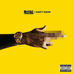 ITUNES in discription! "I Don't Know" @MEEKMILL ft @LovePalomaFord PROD BY @HONORABLECNOTE & @CYFYRE