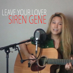 Sam Smith - Leave Your Lover Acoustic (Female  Version by Siren Gene)