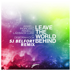 Swedish House Mafia - Leave the World Behind (SJ Belfort Remix) - TEASER