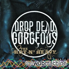 Drop Dead,Gorgeous-Beat the Devil Out of It (Wub Machine Electro House Remix)