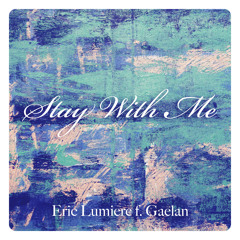 Stay With Me feat. Gaelan (Sam Smith Cover)