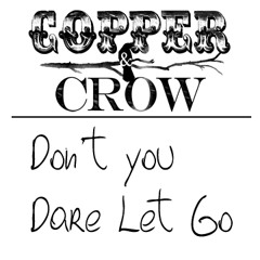 Don't You Dare Let Go