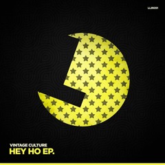 Vintage Culture - Hey Ho EP w/ Nytron OUT 19 June | Loulou