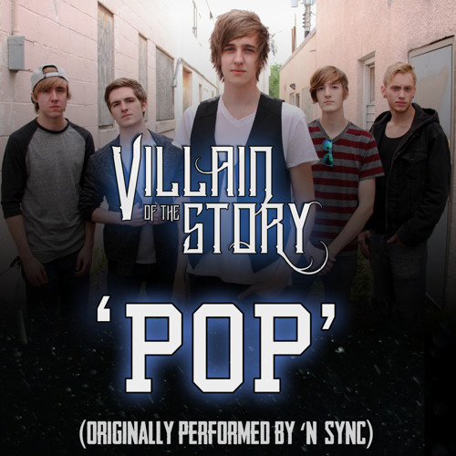 VILLAIN OF THE STORY - POP