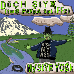 MyStyR YuCk - DῦḈH ŞtYҗ (twØ PдypA $pLiFFZ)