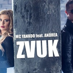 MC Yankoo feat. Andrea - Zvuk (Radio Version)